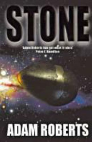 Stone by Adam Roberts (First UK Edition)