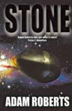 Stone by Adam Roberts (First UK Edition)