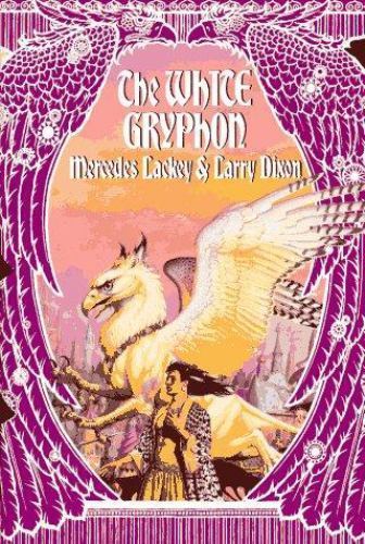 The White Gryphon by Mercedes Lackey Larry Dixon (First Edition)