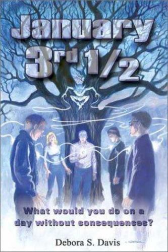 January 3rd 1/2 by Debora S. Davis (First Edition)