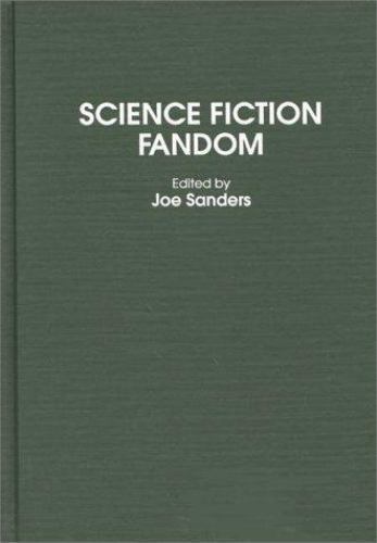 Science Fiction Fandom by Joe Sanders (First Edition)