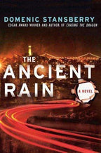 The Ancient Rain by Domenic Stansberry (Edgar Award Winner)