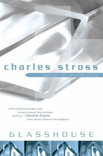 Glasshouse by Charles Stross (First Trade Edition)