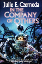 In the Company of Others by Julie E. Czerneda (First edition) Paperback