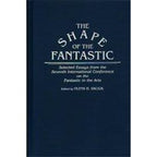 The Shape of the Fantastic by Olena H. Saciuk (First Edition)