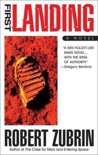 First Landing by Robert Zubrin (First Edition)