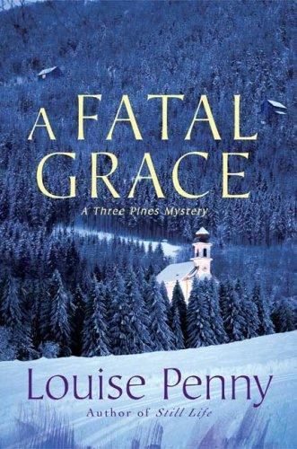 A Fatal Grace by Louise Penny (First Edition) Signed