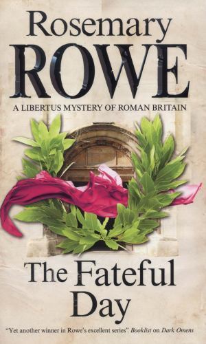The Fateful Day by Rosemary Rowe (First Edition)