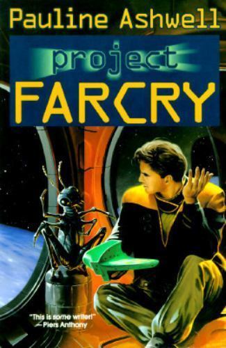 Project Farcry by Pauline Ashwell (First Edition)