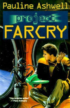 Project Farcry by Pauline Ashwell (First Edition)