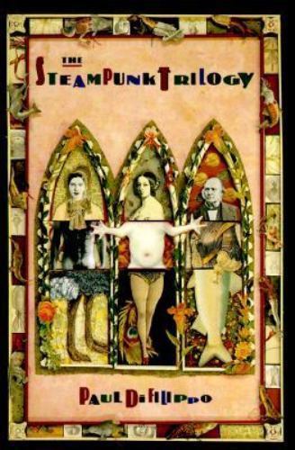 The Stream Punk Trilogy by Paul DiFilippo (First Edition)
