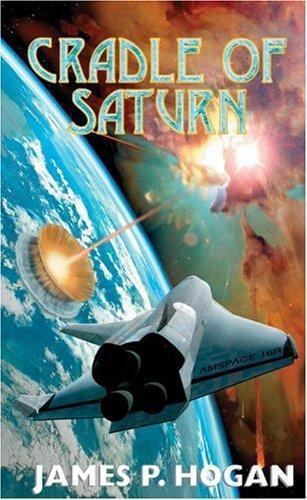 Cradle of Saturn by Jame P. Hogan (First Edition)