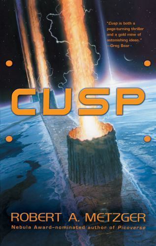 Cusp by Robert A. Metzger (First Edition)