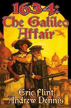1634: The Galileo Affair by Eric Flint Andrew Dennis (First Edition)