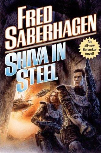 Shiva in Steel by Fred Saberhagen (First Edition)