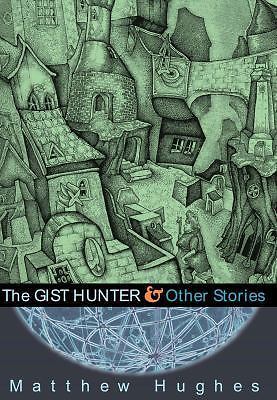 Gist Hunter & Other Stories (First Edition)