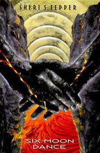 Six Moon Dance by Sheri S. Tepper (First Edition) Review Copy