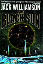 The Black Sun by Jack Williamson (First Edition) Signed