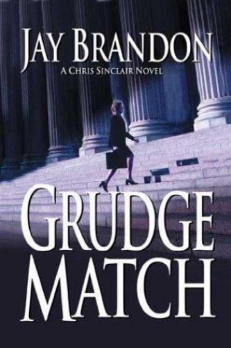 Grudge Match by Jay Brandon (First Edition)
