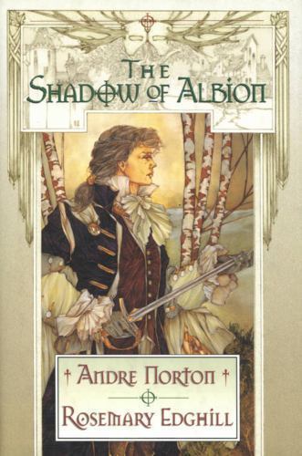 The Shadow of Albion by Andre Norton & Rosemary Edghill (First Edition)