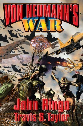 Von Neumann's War by John Ringo Travis S. Taylor (First Edition)