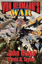 Von Neumann's War by John Ringo Travis S. Taylor (First Edition)