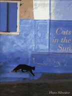 Cats In The Sun by Hans Walter Silvester (First Edition)