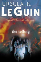 The Telling by Ursula K. Le Guin (First Edition)