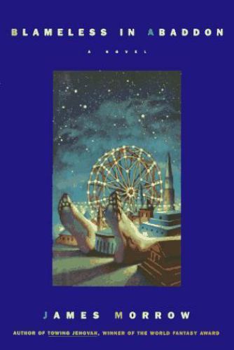 Blameless in Abaddon by James Morrow (First Edition) Review Copy