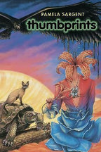 Thumbprints by Pamela Sargent (First Edition) Uncorrected Proof Signed