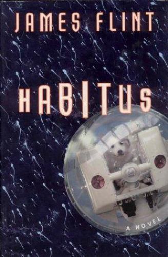 Habitus by James Flint (First U.S. Edition)