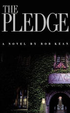 The Pledge by Rob Kean (First Edition) ARC / Advance Reading Copy