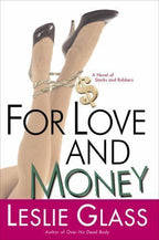 For Love and Money by Leslie Glass (First Edition)