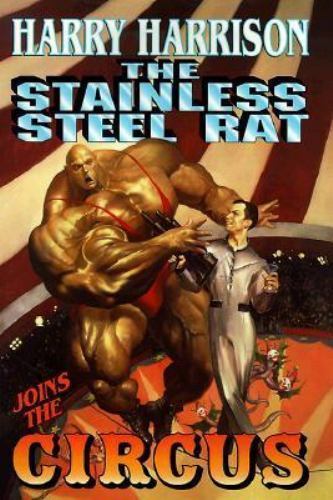 The Stainless Steel Rat Joins the Circus by Harry Harrison (First Ed)