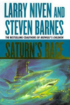 Saturn's Race by Larry Niven Steven Barnes